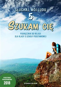 Słuchaj, mój Ludu 5 Szukam Cię Podręcznik do religii dla klasy 5 szkoły podstawowej Szkoła podstawowa Canada Bookstore