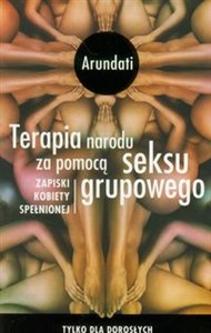 Terapia narodu za pomocą seksu grupowego Zapiski kobiety spełnionej polish books in canada