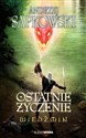 Wiedźmin Ostatnie życzenie - Andrzej Sapkowski - Polish Bookstore USA