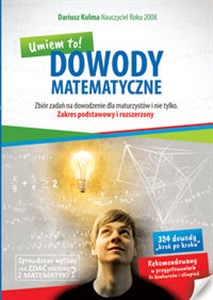 Dowody matematyczne Zbiór zadań na dowodzenie dla maturzystów i nie tylko. Zakres podstawowy i rozszerzony polish books in canada