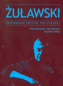 Żuławski Przewodnik Krytyki Politycznej - Polish Bookstore USA