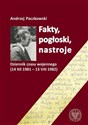 Fakty pogłoski nastroje Dziennik czasu wojennego (14 XII 1981 – 13 VIII 1982). - Andrzej Paczkowski