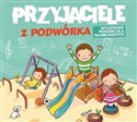 Przyjaciele z podwórka CD - Opracowanie Zbiorowe