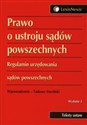 Prawo o ustroju sądów powszechnych Regulamin urzędowania sądów powszechnych  