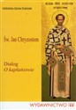 Dialog o kapłaństwie - Jan Chryzostom