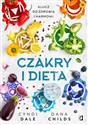 Czakry i dieta Klucz do zdrowia i harmonii Polish bookstore