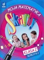 Skarby 2 Moja matematyka Semetr 2 Szkoła podstawowa  