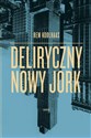 Deliryczny Nowy Jork Retroaktywny manifest dla Manhattanu books in polish