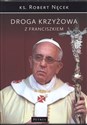Droga Krzyżowa z Franciszkiem Polish bookstore