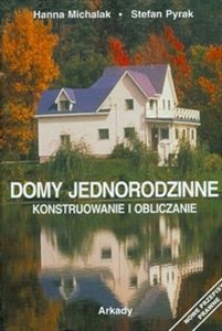 Domy jednorodzinne Konstruowanie i obliczanie Polish Books Canada