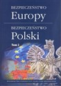 Bezpieczeństwo Europy bezpieczeństwo Polski Tom 2 -  Polish bookstore