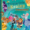 Przyjaciele z Krainy Uważności - komunikacja - Polish Bookstore USA