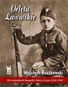 Orlęta Lwowskie 100 oryginalnych fotografii z bitwy o Lwów (1918-1919) to buy in Canada