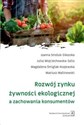 Rozwój rynku żywności ekologicznej a zachowania konsumentów  Polish bookstore