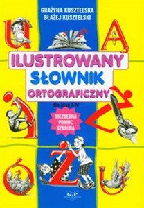 Ilustrowany słownik ortograficzny dla klas I-IV books in polish