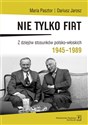 Nie tylko Fiat Z dziejów stosunków polsko-włoskich 1945-1989 Canada Bookstore