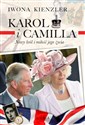 Karol i Camilla. Nowy król i miłość jego życia - Iwona Kienzler bookstore