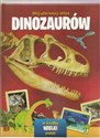 Mój pierwszy atlas Dinozaurów  -  in polish