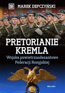 Pretorianie Kremla Wojska powietrznodesantowe Federacji Rosyjskiej Polish bookstore