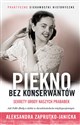 Piękno bez konserwantów Polish bookstore