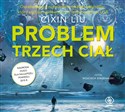 [Audiobook] Wspomnienie o przeszłości Ziemi 1 Problem trzech ciał - Liu Cixin