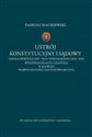 Ustrój konstytucyjny i sądowy napoleońskiego (1807-1814) i wersalskiego (1920-1939) Wolnego Miasta Gdańska w rozwoju prawno-historyczno-porównawczym Polish Books Canada