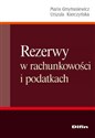 Rezerwy w rachunkowości i podatkach  