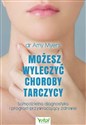 Możesz wyleczyć choroby tarczycy  Polish bookstore