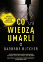 Co wiedzą umarli  - Barbara Butcher chicago polish bookstore