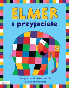 Elmer i przyjaciele Książeczka do kolorowania dla najmłodszych polish books in canada