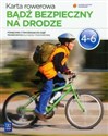 Bądź bezpieczny na drodze Podręcznik z ćwiczeniami Szkoła podstawowa - Bogumiła Bogacka-Osińska, Danuta Łazuchniewicz