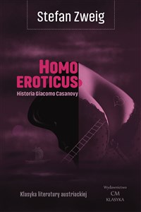 Homo eroticus. Historia Giacomo Casanovy wyd. 2 Polish Books Canada
