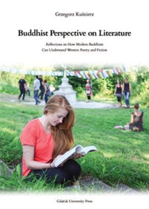 Buddhist Perspective on Literature . Reflection on How Modern Buddhists Can Understand Western Poetry and Fiction  