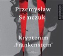 [Audiobook] Kryptonim Frankenstein - Przemysław Semczuk