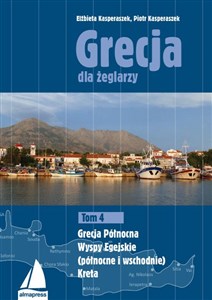 Grecja dla żeglarzy Tom 4 Grecja Północna, Wyspy Egejskie (północne i wschodnie), Kreta Bookshop