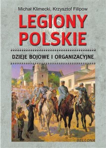 Legiony Polskie Dzieje bojowe i organizacyjne online polish bookstore