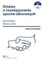 Ustawa o rozwiązywaniu sporów zbiorowych Komentarz, wzory pism Polish Books Canada