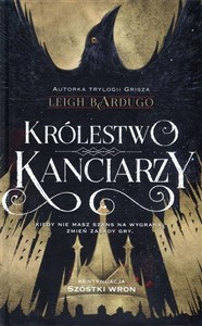 Królestwo kanciarzy. Cykl Szóstka wron. Tom 2  Polish Books Canada