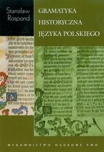 Gramatyka historyczna języka polskiego z ćwiczeniami  