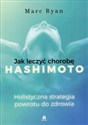 Jak wyleczyć chorobę Hashimoto - Marc Ryan