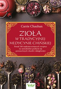 Zioła w Tradycyjnej Medycynie Chińskiej Polish Books Canada