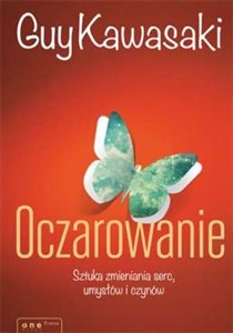 Oczarowanie Sztuka zmieniania serc, umysłów i czynów Canada Bookstore