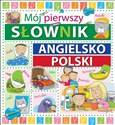 Mój pierwszy słownik angielsko-polski Polish bookstore