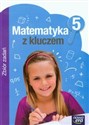 Matematyka z kluczem 5 Zbiór zadań Szkoła podstawowa  