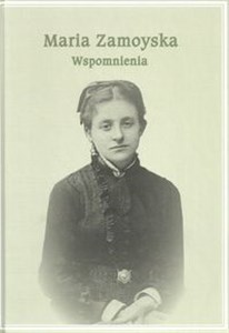 Maria Zamoyska Wspomnienia  