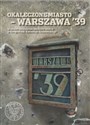 Okaleczone miasto - Warszawa '39 Wojenne zniszczenia obiektów stolicy w fotografiach Antoniego Snawadzkiego -  online polish bookstore