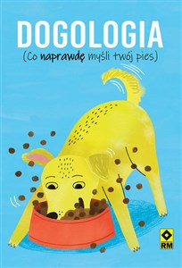 Dogologia Co naprawdę myśli twój pies  books in polish