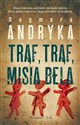 Trąf, trąf, misia bela  