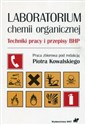 Laboratorium chemii organicznej Techniki pracy i przepisy BHP in polish