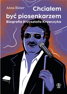 Chciałem być piosenkarzem Biografia Krzysztofa Krawczyka to buy in Canada